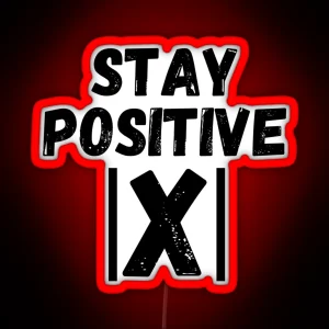 Stay Positive X Math Motivation Inspiration Mental RGB Neon Sign