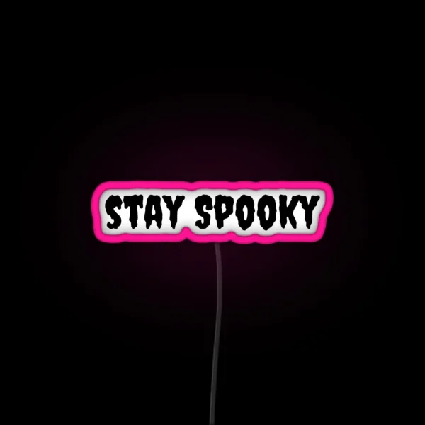 Stay Spooky RGB Neon Sign
