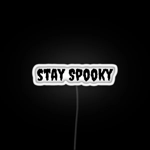 Stay Spooky RGB Neon Sign