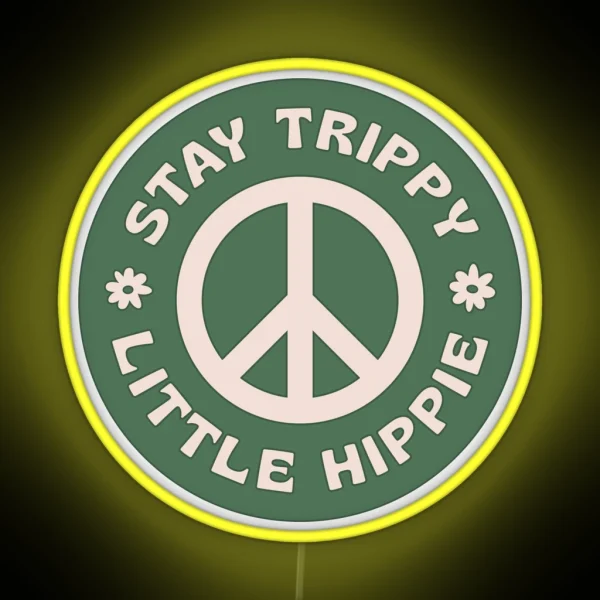 STAY TRIPPY LITTLE HIPPIE RGB Neon Sign