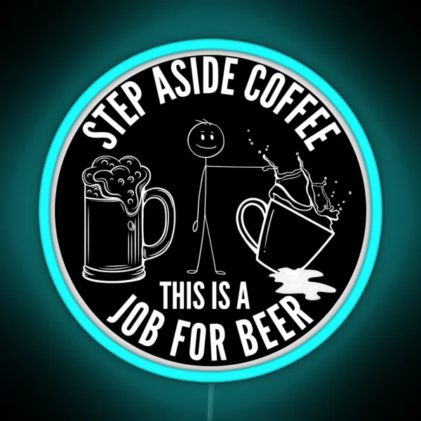Step Aside Coffee RGB Neon Sign