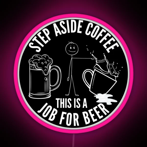 Step Aside Coffee RGB Neon Sign