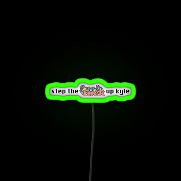 Step Up Kyle RGB Neon Sign