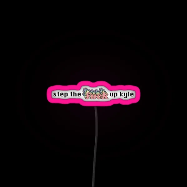 Step Up Kyle RGB Neon Sign