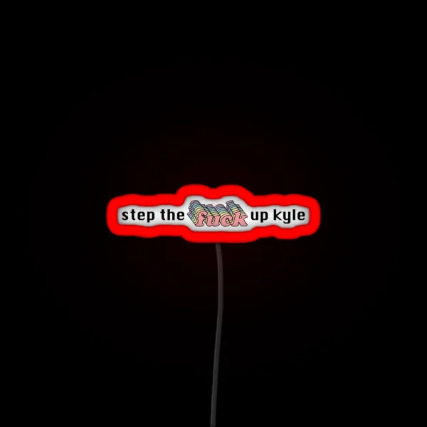 Step Up Kyle RGB Neon Sign