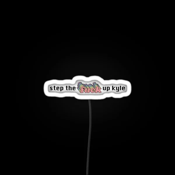 Step Up Kyle RGB Neon Sign