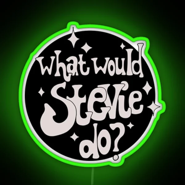 Stevie Nicks What Would Stevie Do RGB Neon Sign