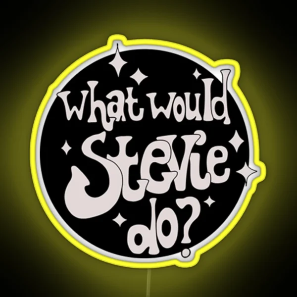 Stevie Nicks What Would Stevie Do RGB Neon Sign