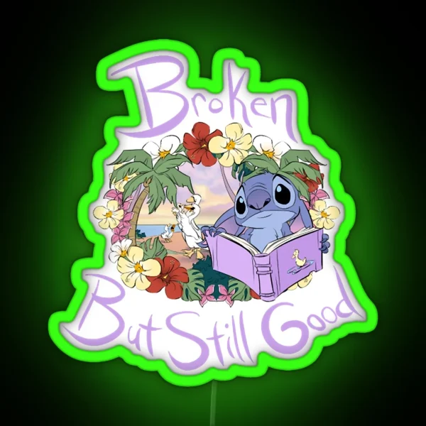 Stitch Longing Broken But Still Good RGB Neon Sign