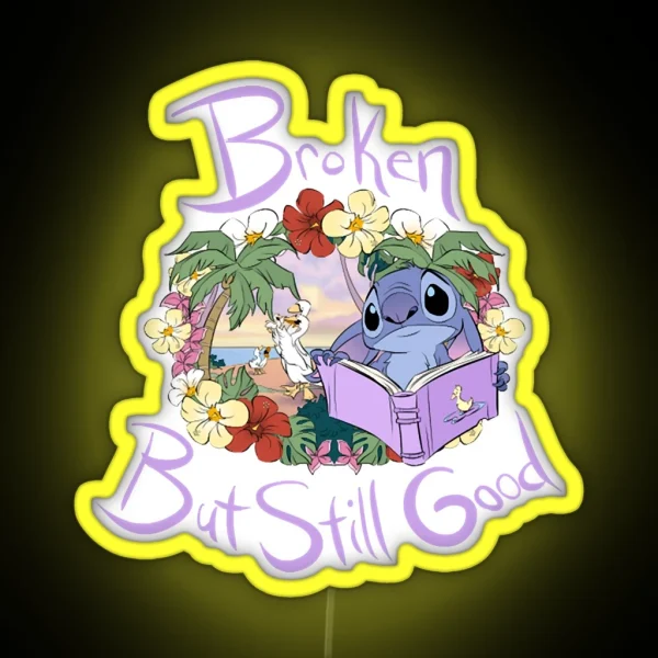 Stitch Longing Broken But Still Good RGB Neon Sign