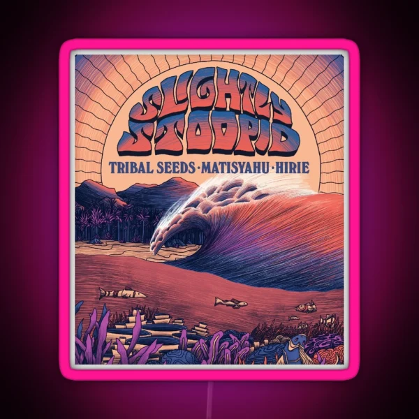 Stoopid Vacation Summer Tour 2019 Slightly Musuhmu RGB Neon Sign