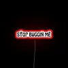 Add a touch of sass with colorful stop pestering sign.