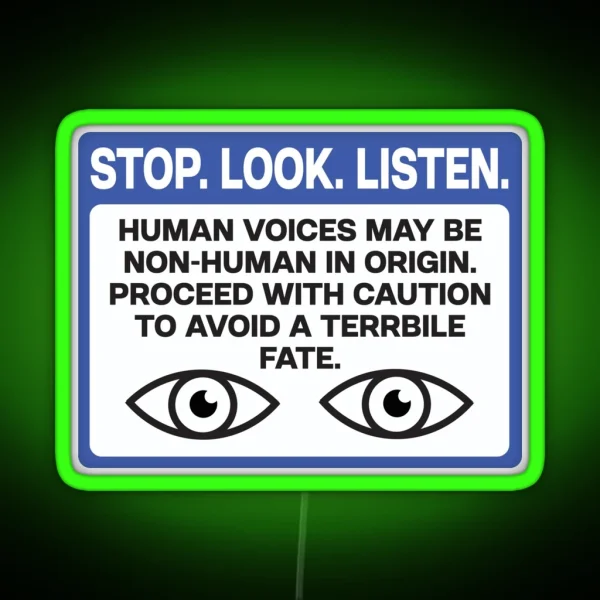 STOP LOOK LISTEN Scary Warning Sign RGB Neon Sign