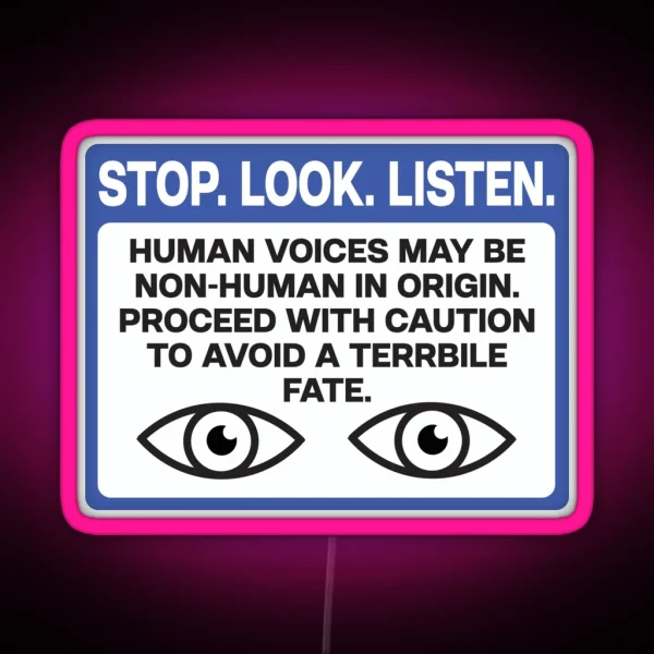 STOP LOOK LISTEN Scary Warning Sign RGB Neon Sign