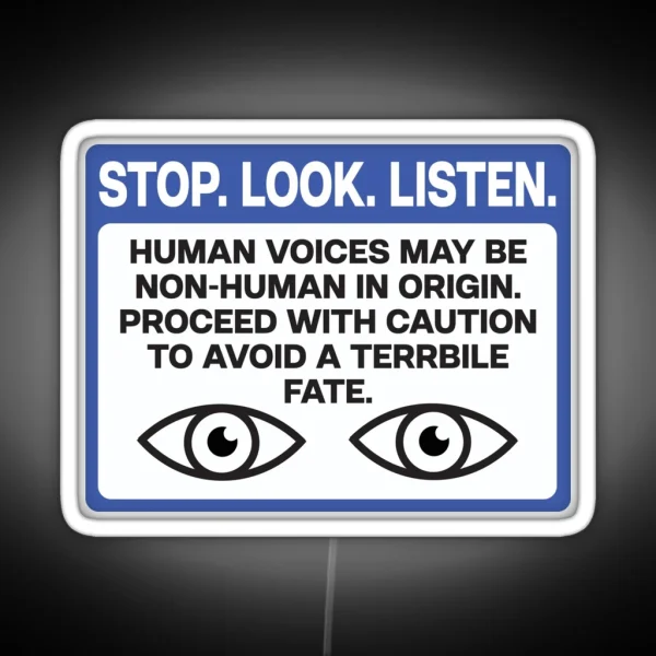 STOP LOOK LISTEN Scary Warning Sign RGB Neon Sign