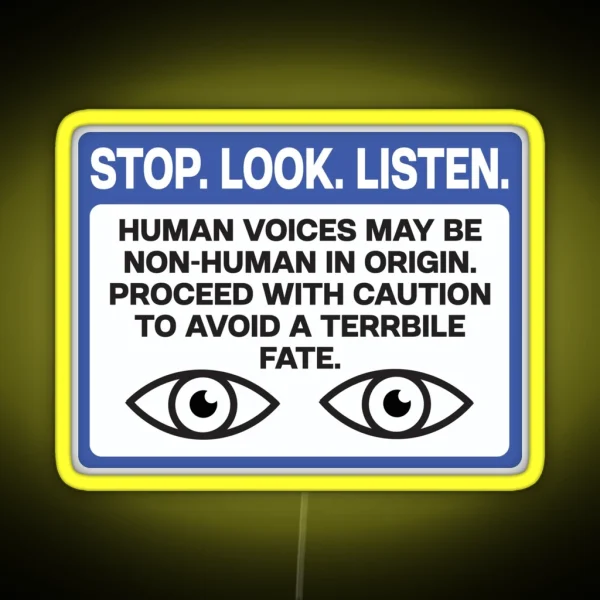 STOP LOOK LISTEN Scary Warning Sign RGB Neon Sign