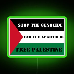 Stop The Genocide End The Apartheid Free Palestine With Flag RGB Neon Sign