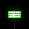 Stop Vaping Kids Warning Neon Sign with Bright Colorful RGB Lighting