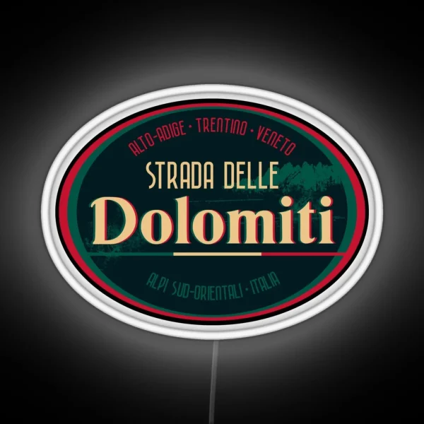 Strada Delle Dolomiti Dolomites Italy Led RGB Neon Sign