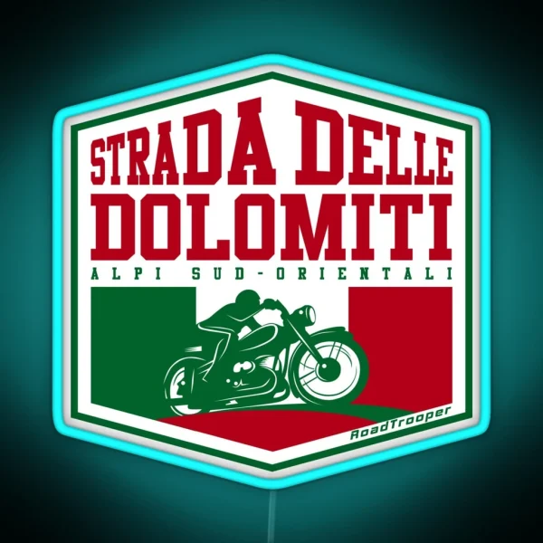 Strada Delle Dolomiti Dolomites Italy Motorcycle Led Led RGB Neon Sign