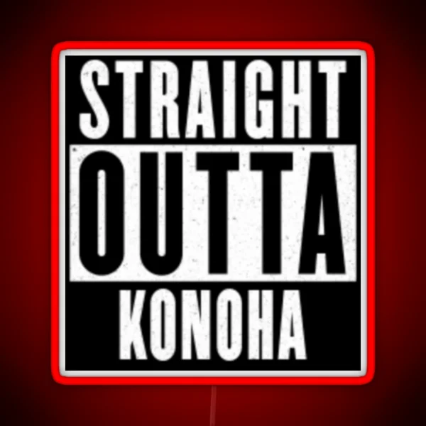 Straight Outta Konoha RGB Neon Sign