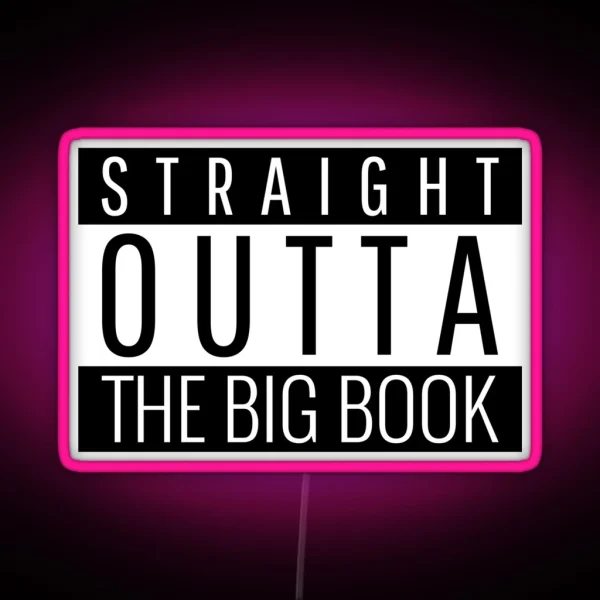 Straight Outta The Big Book RGB Neon Sign