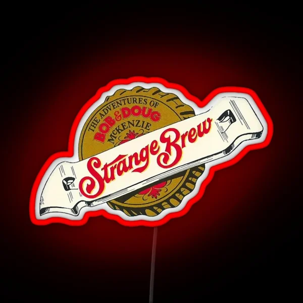 Strange Brew The Adventures Of Bob And Doug RGB Neon Sign