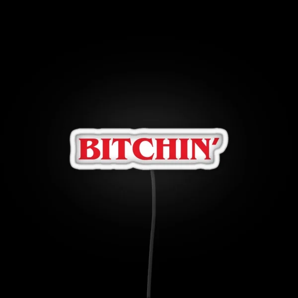 Stranger Things Bitchin RGB Neon Sign