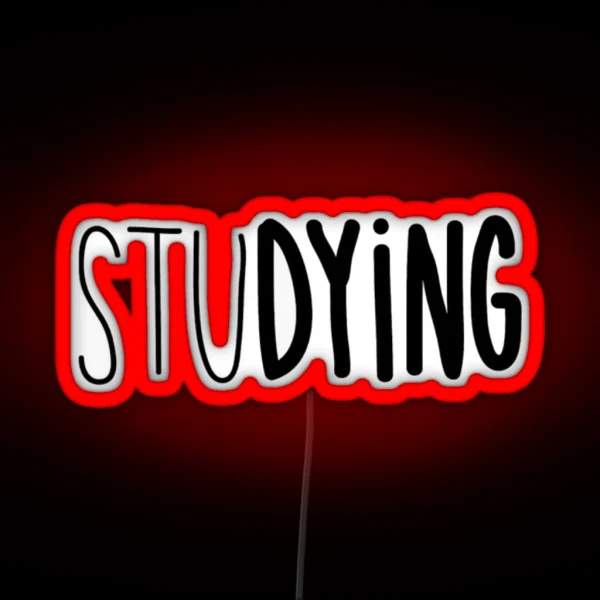 STU DYING Led RGB Neon Sign