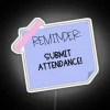 Track attendance with style using this bright RGB neon sign.