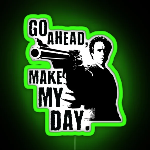 Sudden Impact Go Ahead Make My Day RGB Neon Sign