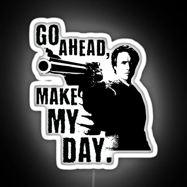 Sudden Impact Go Ahead Make My Day RGB Neon Sign