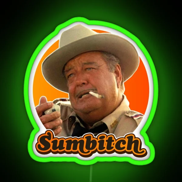 SUMBITCH Smokey And The Bandit RGB Neon Sign