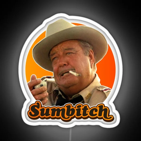SUMBITCH Smokey And The Bandit RGB Neon Sign