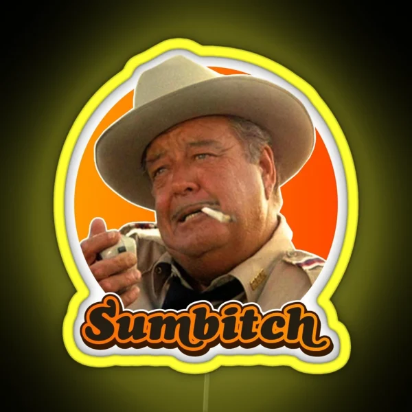 SUMBITCH Smokey And The Bandit RGB Neon Sign