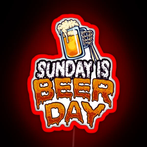 Sunday Is Beer Day Skeleton Hand Holding Brew Beerteesandmore RGB Neon Sign