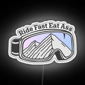 Sunset Mountain Ski Goggles Ride Fast Eat Ass RGB Neon Sign