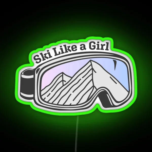 Sunset Mountain Ski Goggles Ski Like A Girl RGB Neon Sign