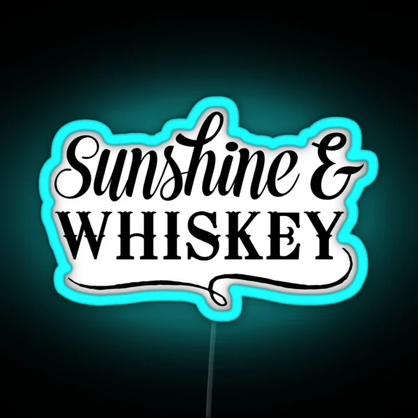 Sunshine And Whiskey RGB Neon Sign