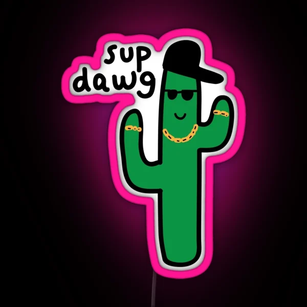 Sup Dawg RGB Neon Sign