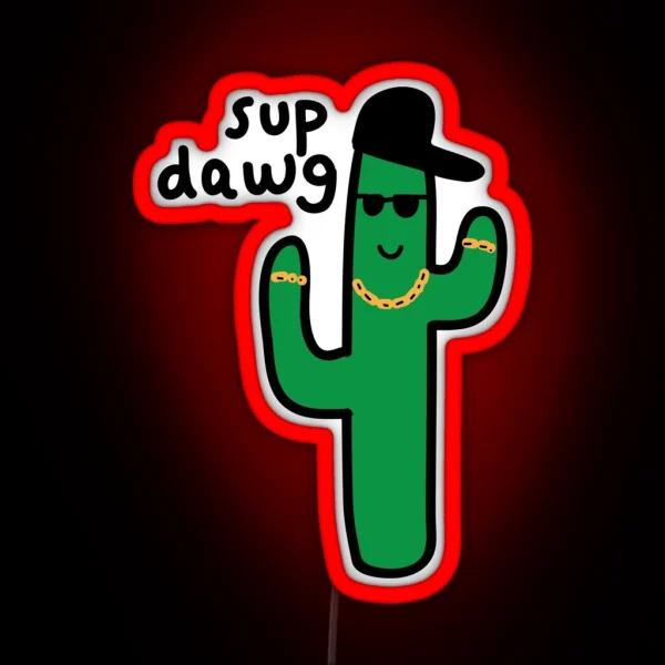 Sup Dawg RGB Neon Sign