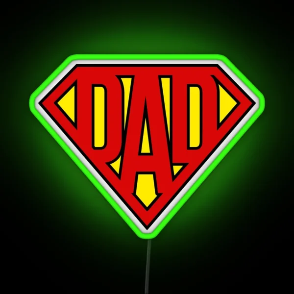Super Dad Perfect Gift For Father S Day Or Dad S RGB Neon Sign