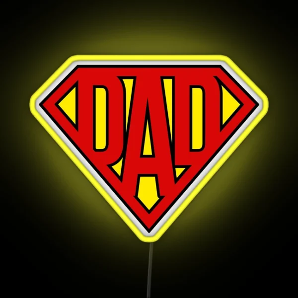 Super Dad Perfect Gift For Father S Day Or Dad S RGB Neon Sign