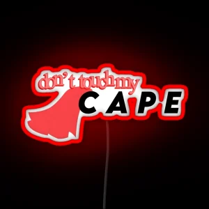 Super Seniors Don T Touch My Cape RGB Neon Sign