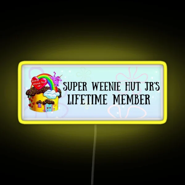 Super Weenie Hit Jr S Lifetime Member RGB Neon Sign