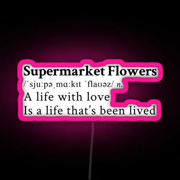 Supermarket Flowers RGB Neon Sign