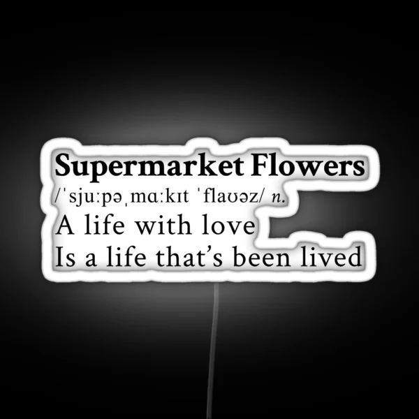 Supermarket Flowers RGB Neon Sign