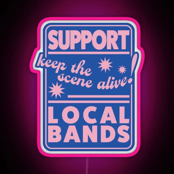 Support Local Bands RGB Neon Sign
