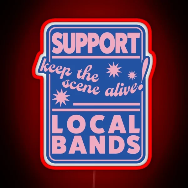 Support Local Bands RGB Neon Sign