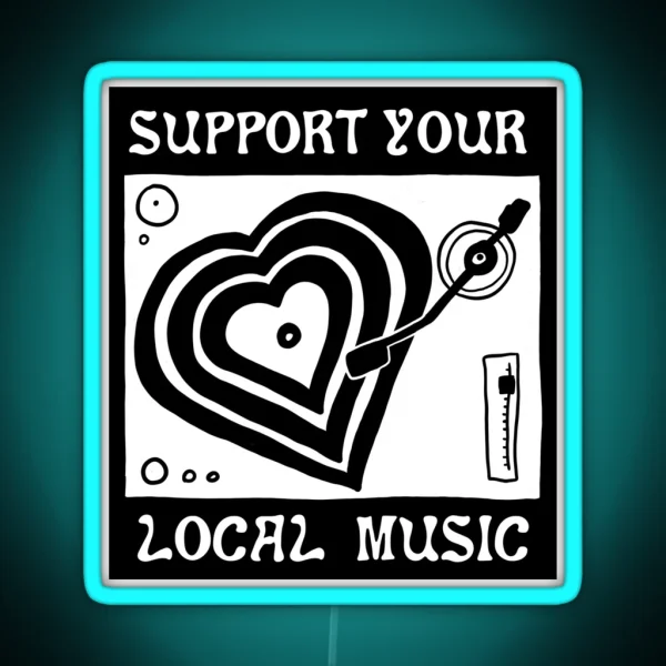 Support Your Local Music 3 RGB Neon Sign